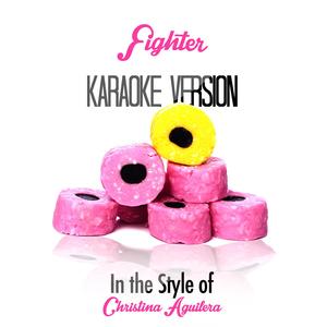 Fighter (In the Style of Christina Aguilera) [Karaoke Version]