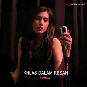 Ikhlas Dalam Resah