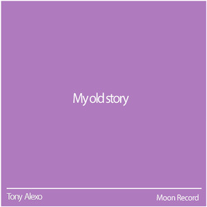 My Old Story