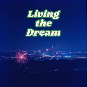 Living the Dream