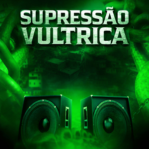 SUPRESSÃO VULTURICA