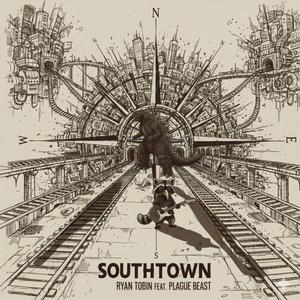 Southtown (feat. Plague Beast)