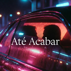 Até Acabar