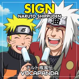 Sign (6th Opening Theme From "Naruto Shippuden")