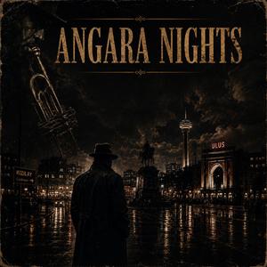 Ulus Rüzgarı (Angara Nights)