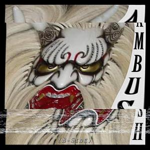 Ambush (B-Side)