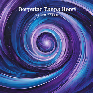 Berputar Tanpa Henti