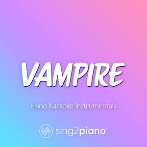 vampire (Lower Key) [Originally Performed by Olivia Rodrigo] (Piano Karaoke Version)