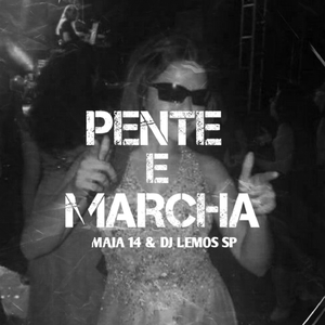 PENTE E MARCHA