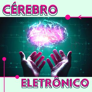 Cérebro Eletrônico