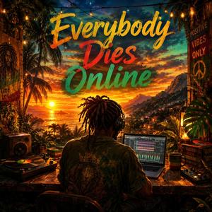 Everybady Dies Online