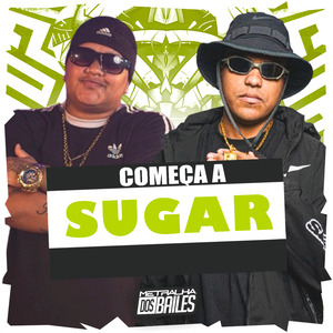 Começa a Sugar