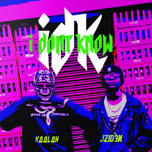 I Don’t Know