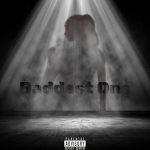 Baddest One (feat. Jay Fully)