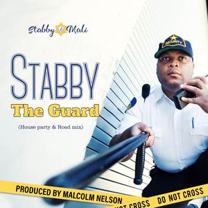 Stabby The Guard (House Party & Road Mix)