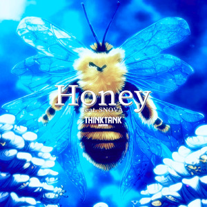 Honey (feat. SNOVA)