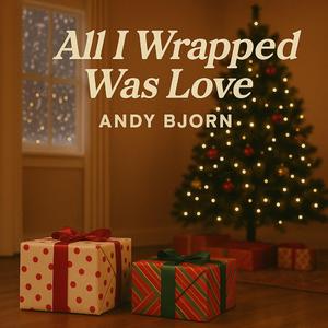 All I wrapped was love
