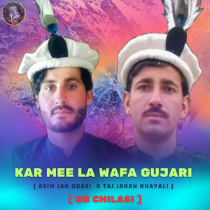 Kar Mee La Wafa Gujari