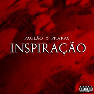 Inspiração (feat. P.Kappa)
