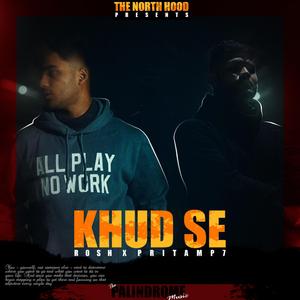 KHUD SE (feat. Pritam P7 & The Palindrome)