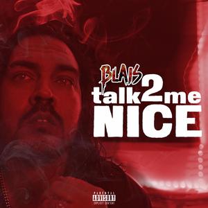 Talk 2 Me Nice