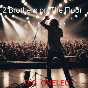2 Brothers On The Floor