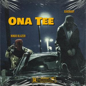 Ona Tee (feat. Jugg Baby)