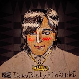 DORO PARTY A CHATELET