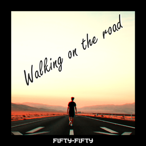 【FREE】"Walking on the road"