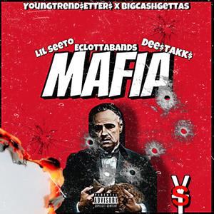 Mafia (Dee$takk$ & EcLottaBands)