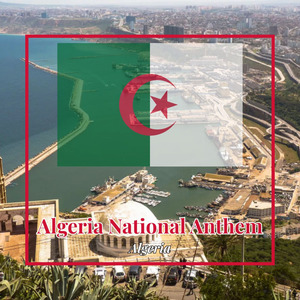 Algeria National Anthem