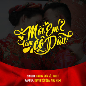 Mời Em Làm Cô Dâu (feat. Harry Sơn Võ, Tykit & Như Hexi)