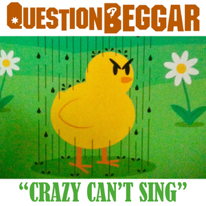 Crazy Can't Sing