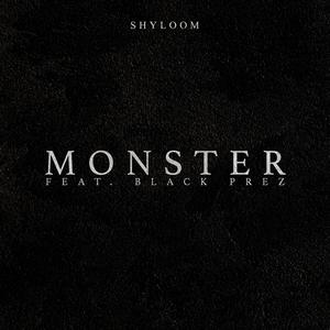 Monster (feat. Black Prez)