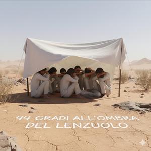44 gradi all'ombra del lenzuolo
