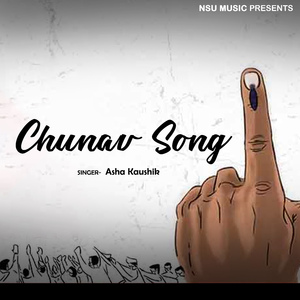 Chunav Song