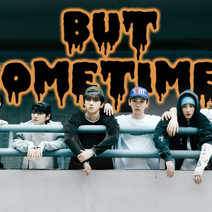 뭣 같아（But Sometimes）