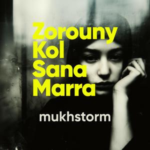 Zorouny Kol Sana Marra