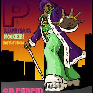 On Pimpin' (feat. Mookie3be & Saysothemac)