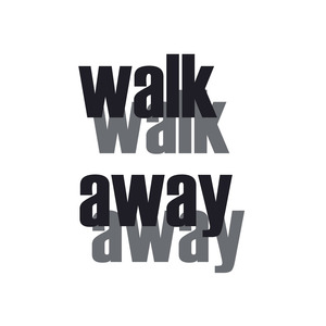 Walk Away