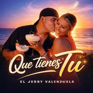 Que tienes tu