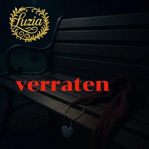Verraten (feat. LUZIA)