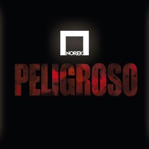 Peligroso