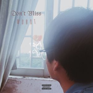 Don't Miss（Prod.WIIIBEAT）