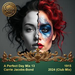 A Perfect Day Mix 13 (TECHNO Club Remix) [1915 Carrie Jacobs-Bond]