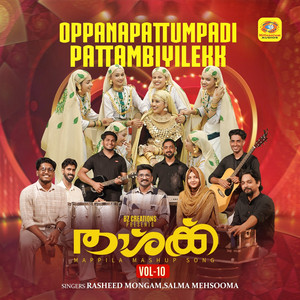 Oppanapattumpadi Pattambiyilekk (From "Thashq Vol 10") (Mappila Mashup Song)