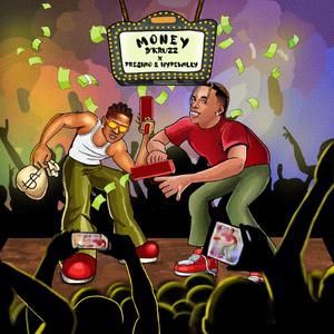 Money (feat. Preshio & Hypemanwiily)