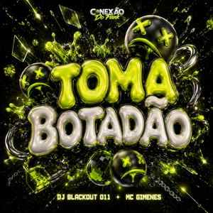 Toma Botadão