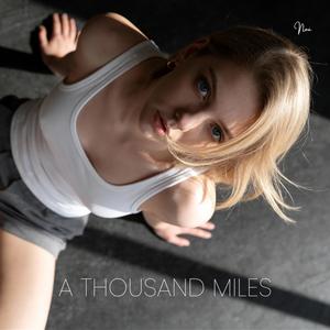 A Thousand Miles