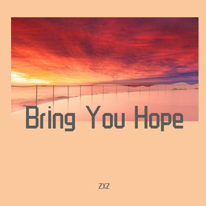 Bring You Hope